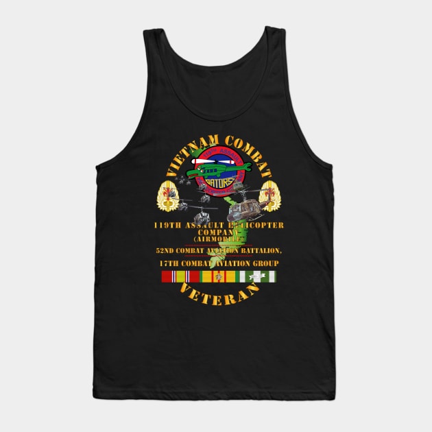 Vietnam Combat Vet - 119th AHC - 52nd CAB - 17th Combat Aviation Group - Big HELO VN  SVC X 300 Tank Top by twix123844